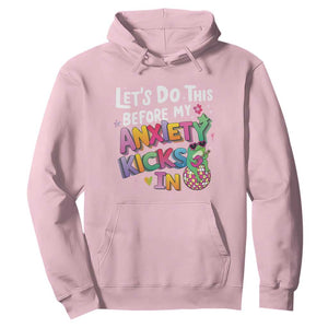 Funny Frog Let's Do This Before My Anxiety Kicks In Hoodie TS09 Light Pink Print Your Wear
