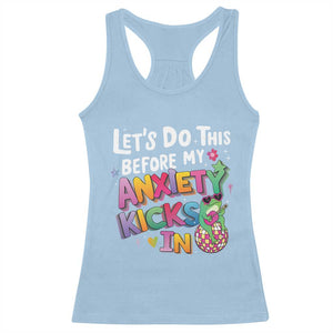 Funny Frog Let's Do This Before My Anxiety Kicks In Racerback Tank Top TS09 Light Blue Print Your Wear