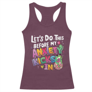 Funny Frog Let's Do This Before My Anxiety Kicks In Racerback Tank Top TS09 Maroon Print Your Wear