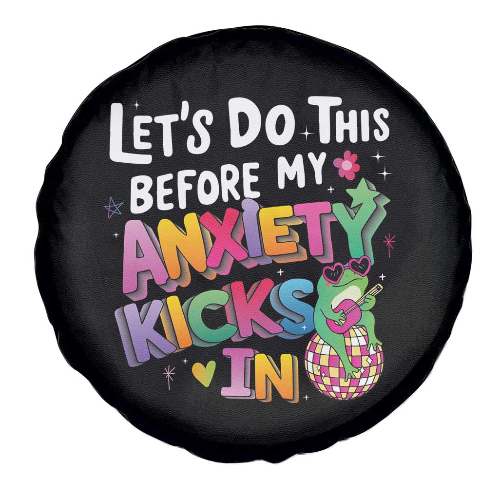 Funny Frog Let's Do This Before My Anxiety Kicks In Spare Tire Cover TS09 Print Your Wear