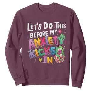 Funny Frog Let's Do This Before My Anxiety Kicks In Sweatshirt TS09 Maroon Print Your Wear
