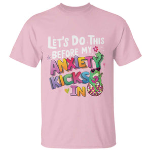 Funny Frog Let's Do This Before My Anxiety Kicks In T Shirt TS09 Light Pink Print Your Wear