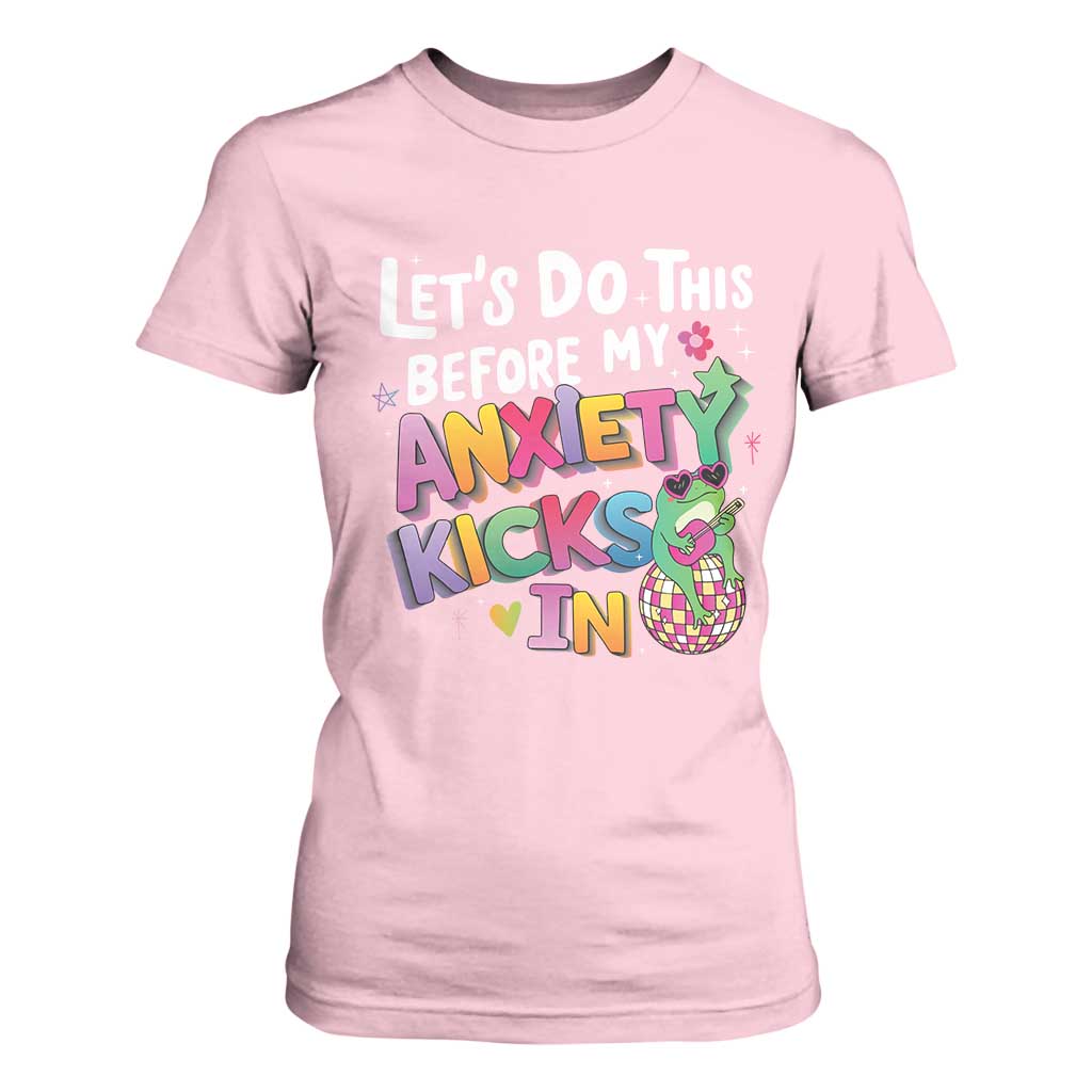 Funny Frog Let's Do This Before My Anxiety Kicks In T Shirt For Women TS09 Light Pink Print Your Wear