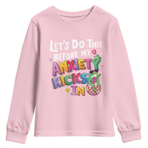 Funny Frog Let's Do This Before My Anxiety Kicks In Youth Sweatshirt TS09 Light Pink Print Your Wear