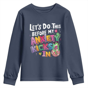 Funny Frog Let's Do This Before My Anxiety Kicks In Youth Sweatshirt TS09 Navy Print Your Wear