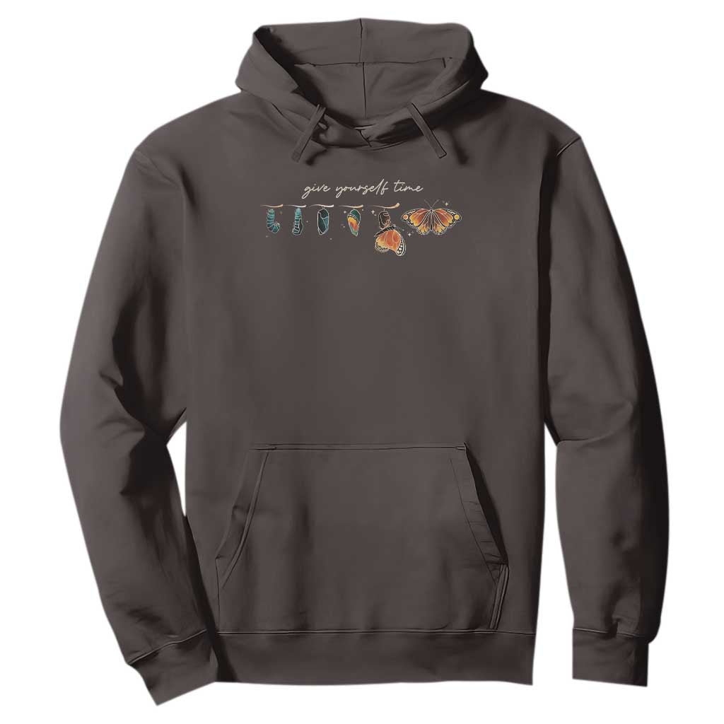 Inspirational Quote Hoodie Give Yourself Time Butterfly Motivational TS09 Dark Chocolate Print Your Wear