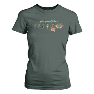 Inspirational Quote T Shirt For Women Give Yourself Time Butterfly Motivational TS09 Dark Forest Green Print Your Wear