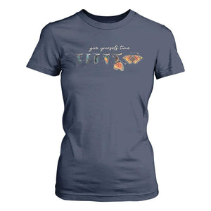 Inspirational Quote T Shirt For Women Give Yourself Time Butterfly Motivational TS09 Navy Print Your Wear