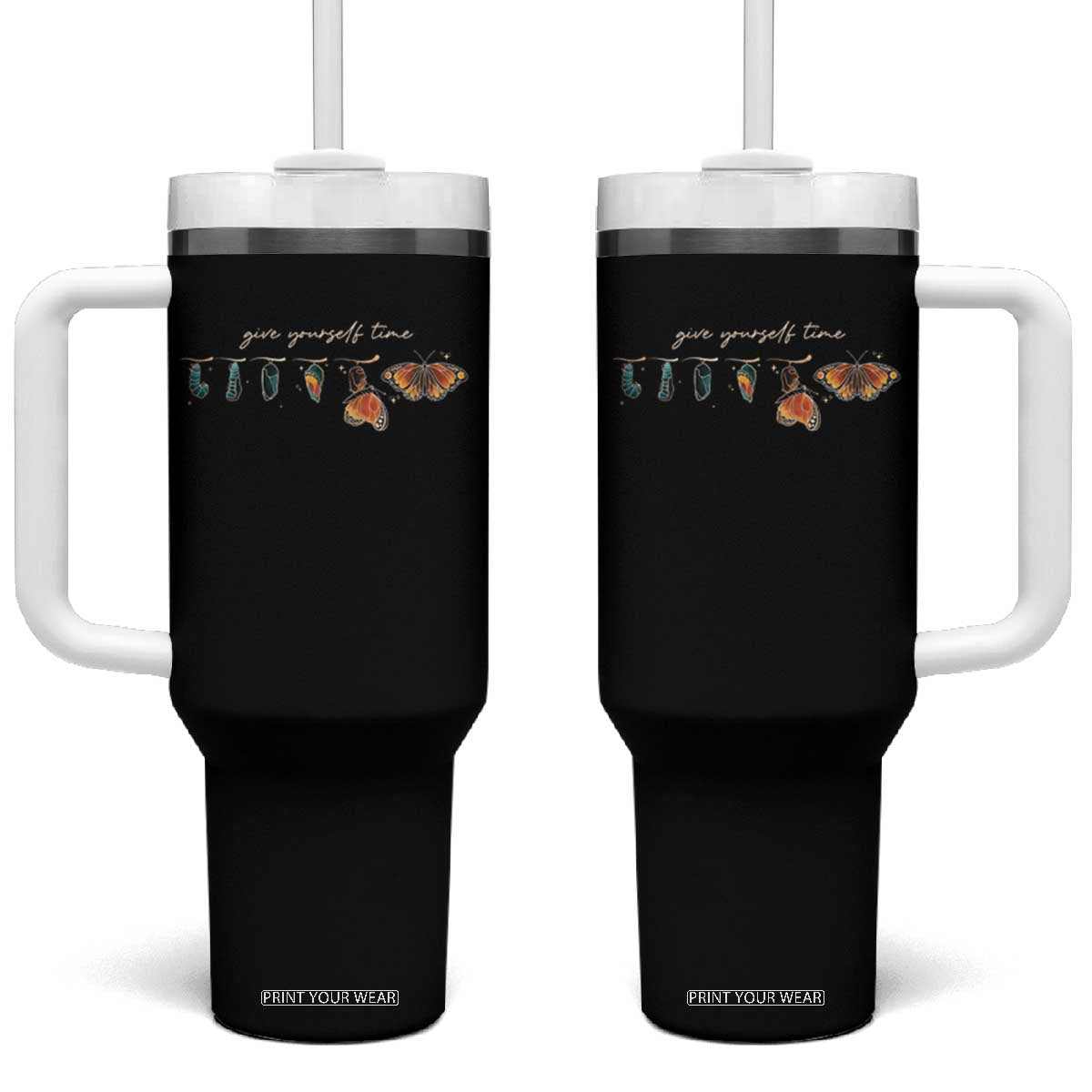 Inspirational Quote Tumbler With Handle Give Yourself Time Butterfly Motivational TS09 One Size: 40 oz Black Print Your Wear