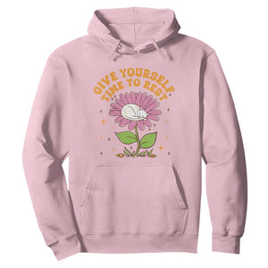 Give Yourself Time To Rest Hoodie Cute Cat Sleep Mental Health TS09 Light Pink Print Your Wear