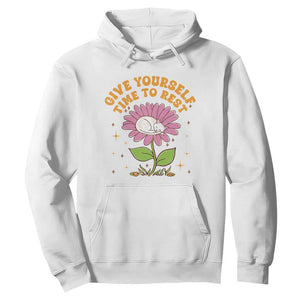 Give Yourself Time To Rest Hoodie Cute Cat Sleep Mental Health TS09 White Print Your Wear