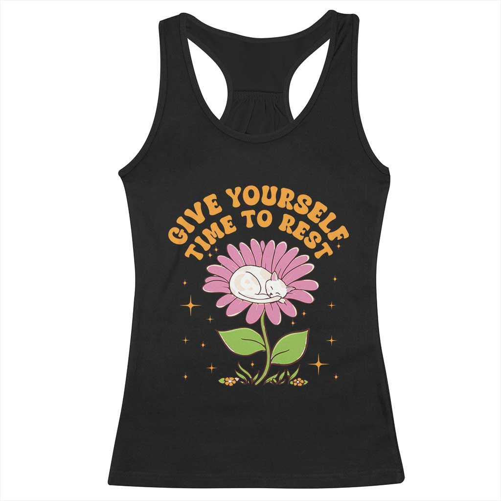 Give Yourself Time To Rest Racerback Tank Top Cute Cat Sleep Mental Health TS09 Black Print Your Wear