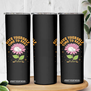 Give Yourself Time To Rest Skinny Tumbler Cute Cat Sleep Mental Health TS09 Print Your Wear