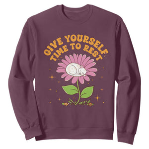 Give Yourself Time To Rest Sweatshirt Cute Cat Sleep Mental Health TS09 Maroon Print Your Wear