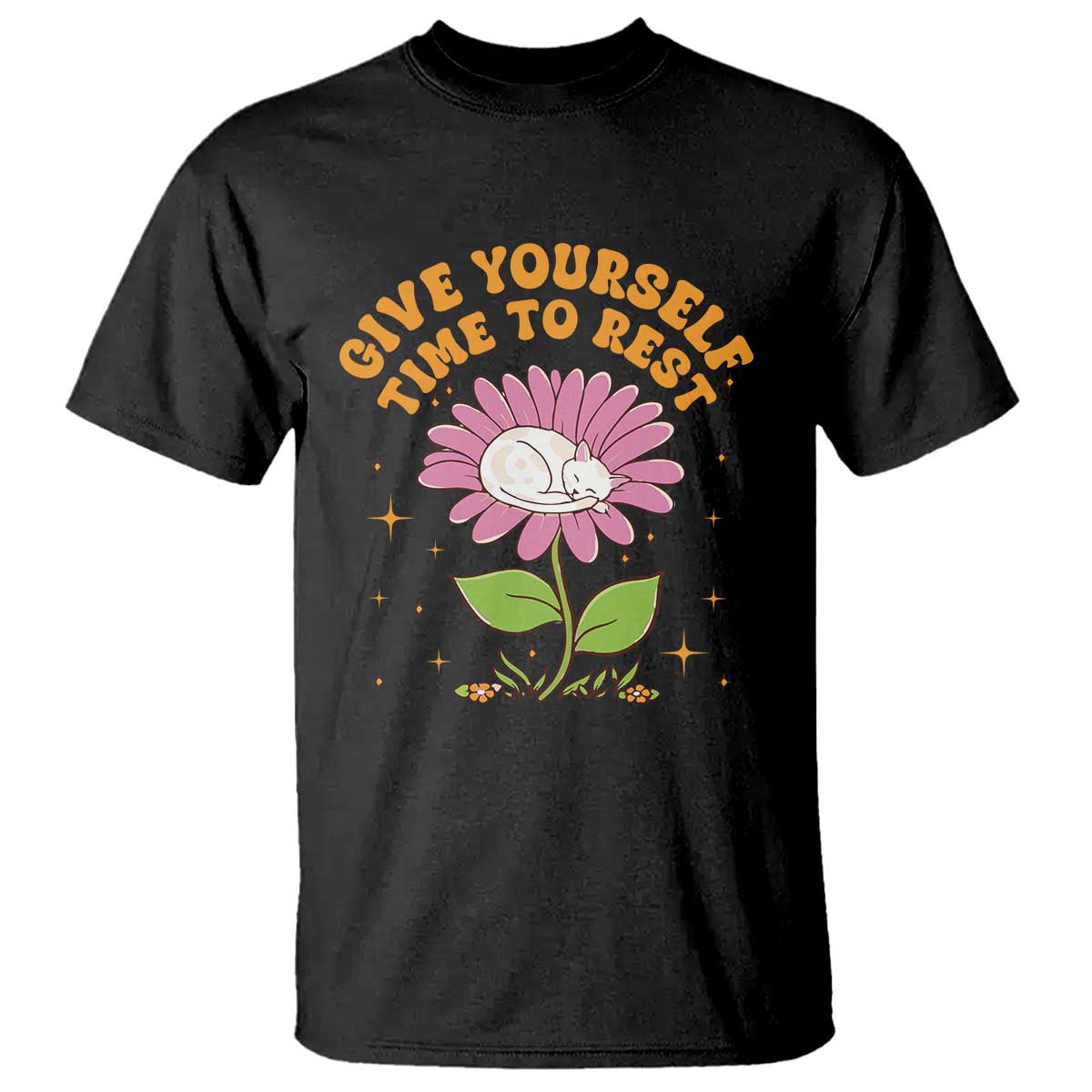 Give Yourself Time To Rest T Shirt Cute Cat Sleep Mental Health TS09 Black Print Your Wear