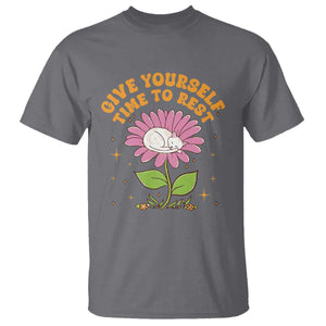 Give Yourself Time To Rest T Shirt Cute Cat Sleep Mental Health TS09 Charcoal Print Your Wear