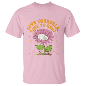 Give Yourself Time To Rest T Shirt Cute Cat Sleep Mental Health TS09 Light Pink Print Your Wear