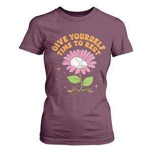 Give Yourself Time To Rest T Shirt For Women Cute Cat Sleep Mental Health TS09 Maroon Print Your Wear