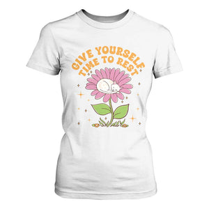 Give Yourself Time To Rest T Shirt For Women Cute Cat Sleep Mental Health TS09 White Print Your Wear