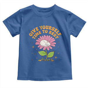 Give Yourself Time To Rest Toddler T Shirt Cute Cat Sleep Mental Health TS09 Royal Blue Print Your Wear