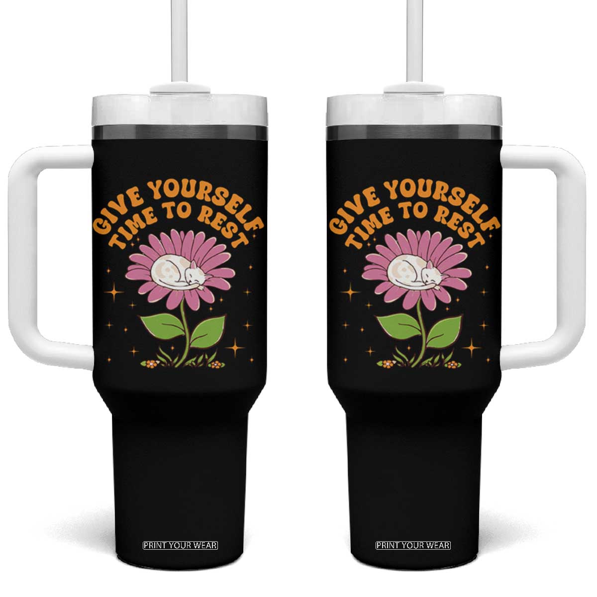 Give Yourself Time To Rest Tumbler With Handle Cute Cat Sleep Mental Health TS09 One Size: 40 oz Black Print Your Wear