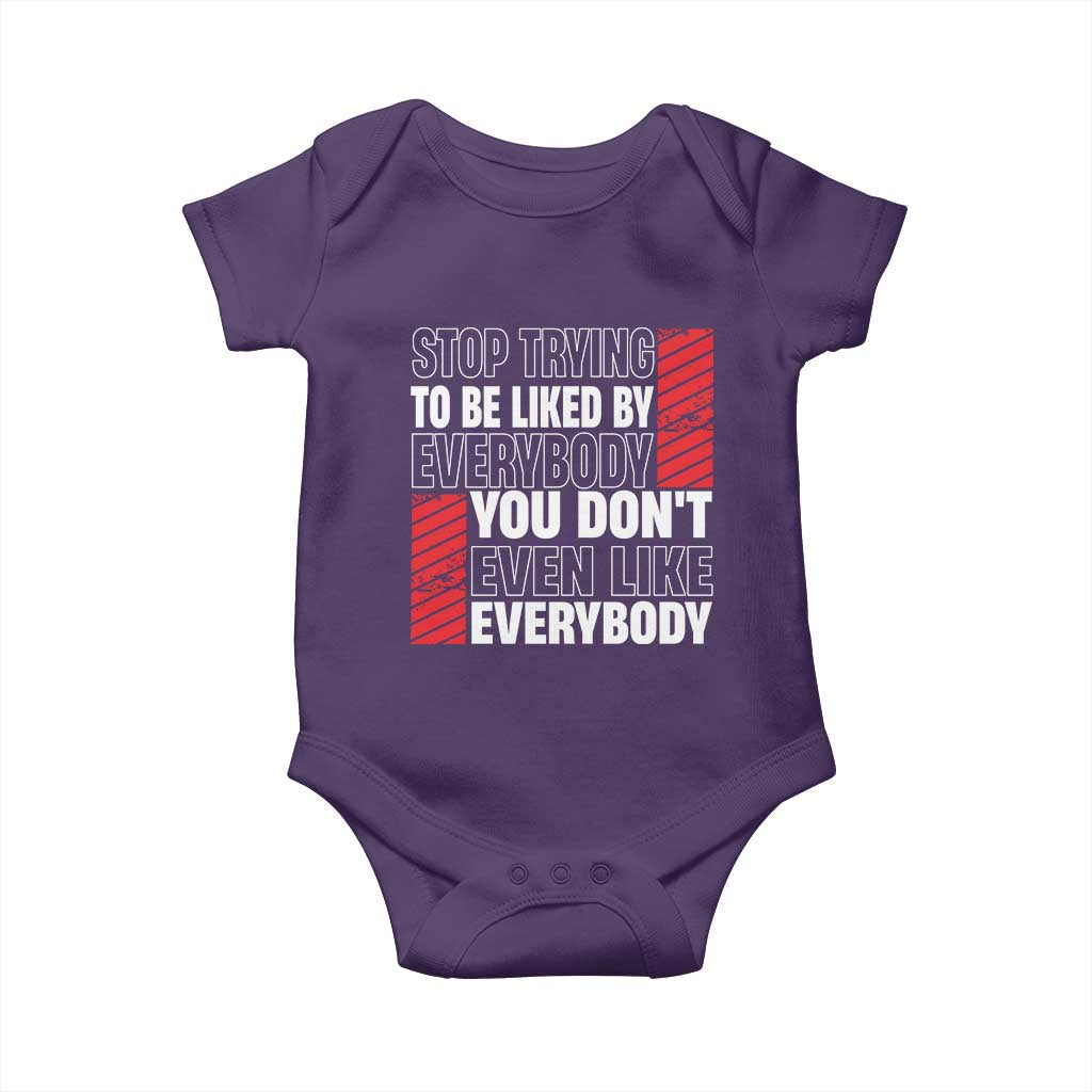 Stop Trying To Be Liked By Everybody Baby Onesie TS09 Purple Print Your Wear