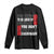 Stop Trying To Be Liked By Everybody Long Sleeve Shirt TS09 Black Print Your Wear
