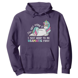 Funny Unicorn I'll Get Over It I Just Need To Be Dramatic Hoodie TS09 Purple Print Your Wear