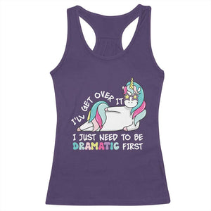 Funny Unicorn I'll Get Over It I Just Need To Be Dramatic Racerback Tank Top TS09 Purple Print Your Wear