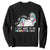 Funny Unicorn I'll Get Over It I Just Need To Be Dramatic Sweatshirt TS09 Black Print Your Wear