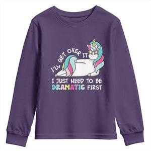 Funny Unicorn I'll Get Over It I Just Need To Be Dramatic Youth Sweatshirt TS09 Purple Print Your Wear