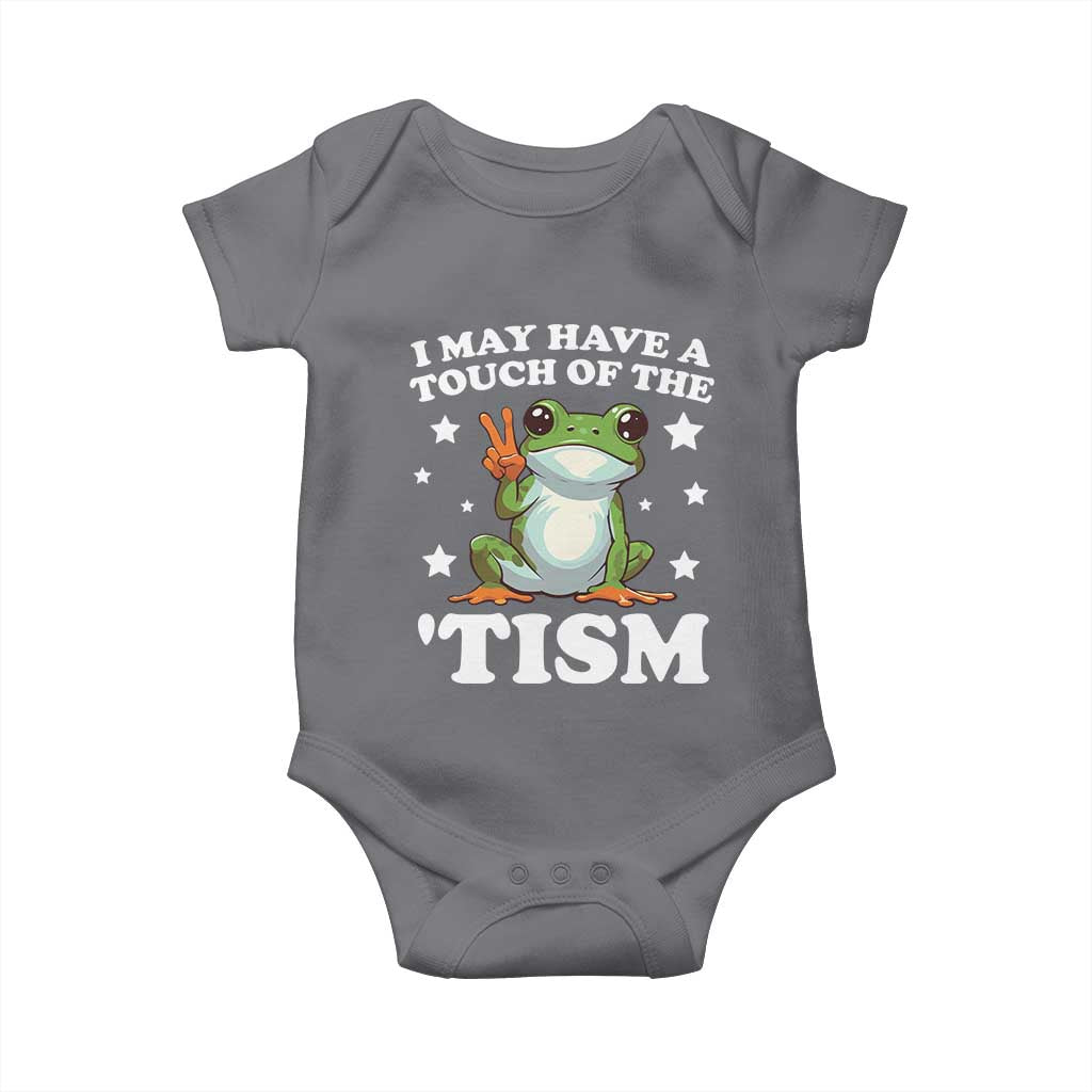 Funny I May Have A Touch Of The 'Tism Baby Onesie TS09 Charcoal Print Your Wear