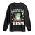Funny I May Have A Touch Of The 'Tism Long Sleeve Shirt TS09 Black Print Your Wear
