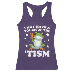 Funny I May Have A Touch Of The 'Tism Racerback Tank Top TS09 Purple Print Your Wear