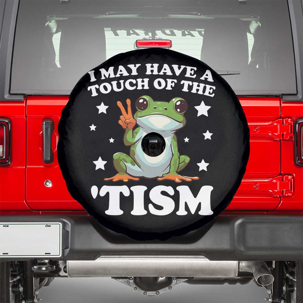 Funny I May Have A Touch Of The 'Tism Spare Tire Cover TS09 Black Print Your Wear
