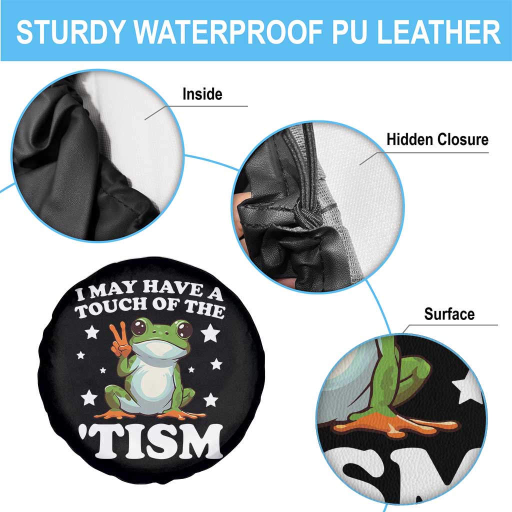 Funny I May Have A Touch Of The 'Tism Spare Tire Cover TS09 Print Your Wear