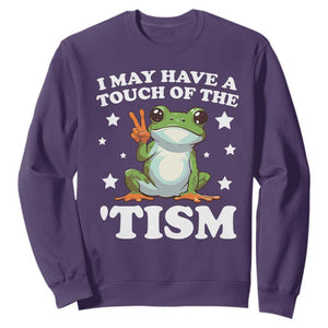 Funny I May Have A Touch Of The 'Tism Sweatshirt TS09 Purple Print Your Wear