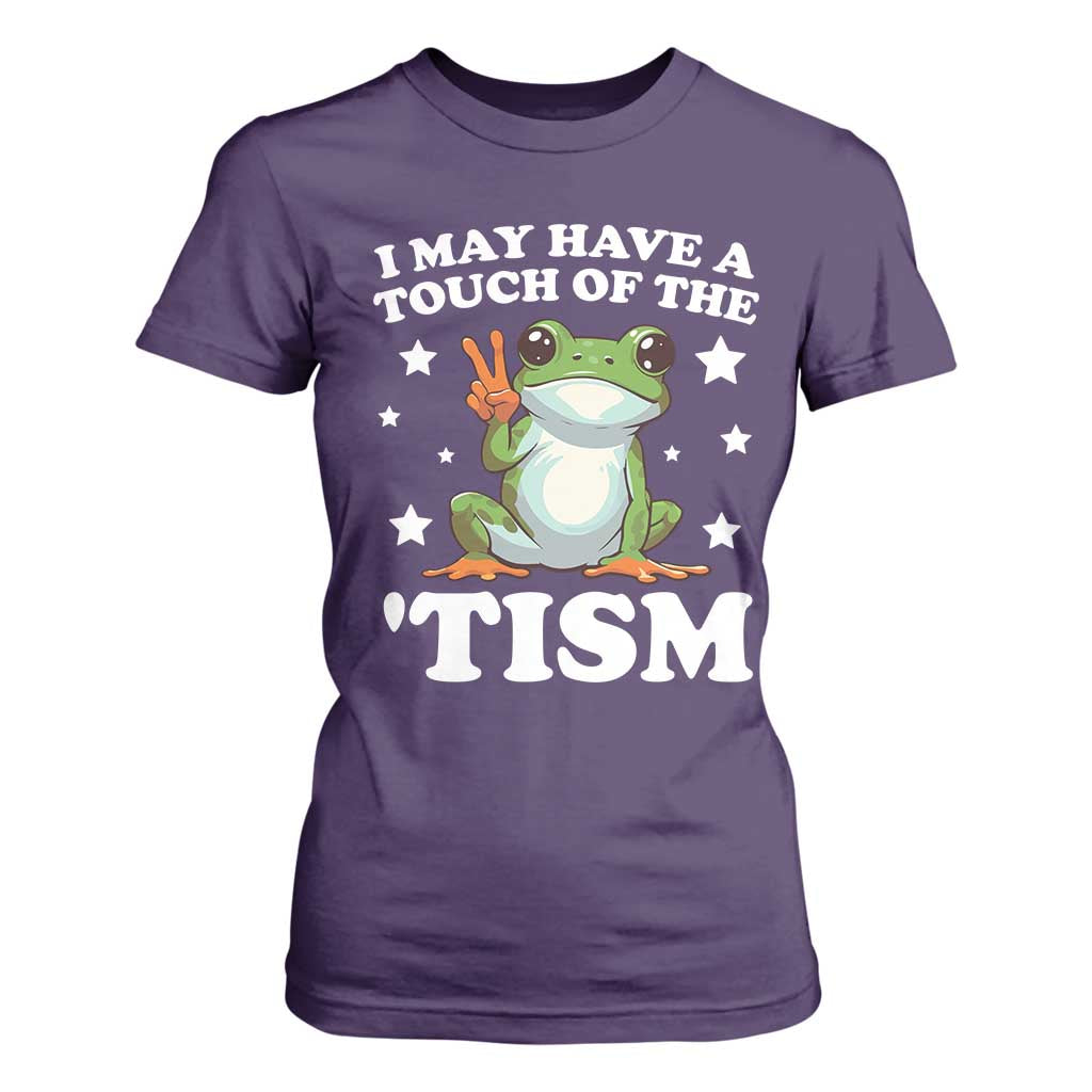 Funny I May Have A Touch Of The 'Tism T Shirt For Women TS09 Purple Print Your Wear