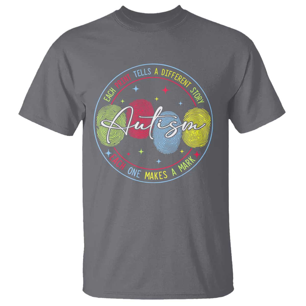 Autism T Shirt Fingerprint Autism Each Print Tells A Different Story TS09 Charcoal Print Your Wear