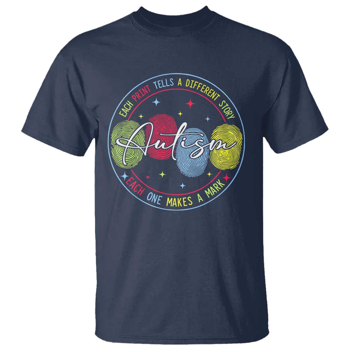 Autism T Shirt Fingerprint Autism Each Print Tells A Different Story TS09 Navy Print Your Wear