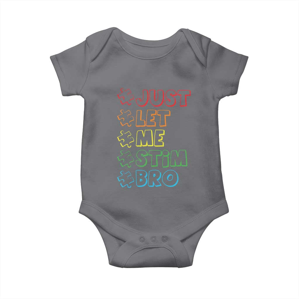 Funny Autistic Baby Onesie Just Let Me Stim Bro Autism Boys Kids TS09 Charcoal Print Your Wear