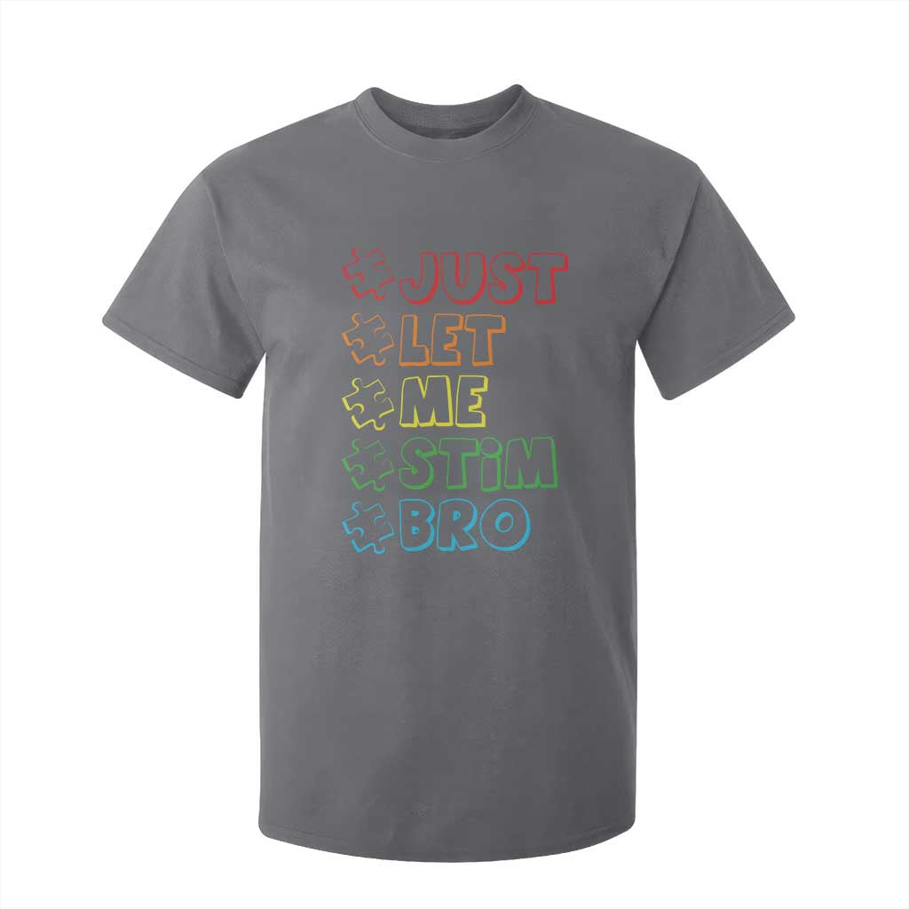 Funny Autistic T Shirt For Kid Just Let Me Stim Bro Autism Boys Kids TS09 Charcoal Print Your Wear