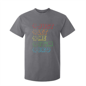 Funny Autistic T Shirt For Kid Just Let Me Stim Bro Autism Boys Kids TS09 Charcoal Print Your Wear