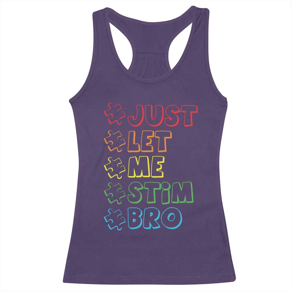 Funny Autistic Racerback Tank Top Just Let Me Stim Bro Autism Boys Kids TS09 Purple Print Your Wear