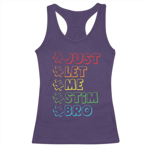 Funny Autistic Racerback Tank Top Just Let Me Stim Bro Autism Boys Kids TS09 Purple Print Your Wear