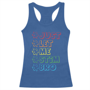 Funny Autistic Racerback Tank Top Just Let Me Stim Bro Autism Boys Kids TS09 Royal Blue Print Your Wear