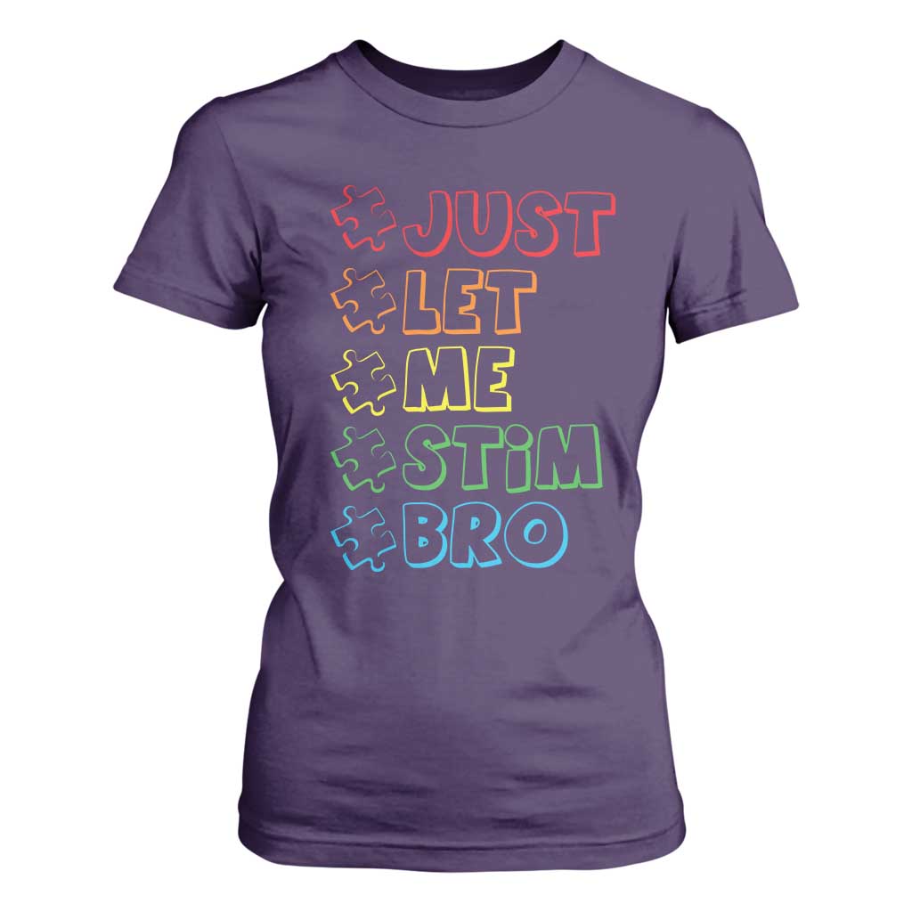Funny Autistic T Shirt For Women Just Let Me Stim Bro Autism Boys Kids TS09 Purple Print Your Wear