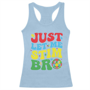 Just Let Me Stim Bro Racerback Tank Top Autism ADHD Stimming TS09 Light Blue Print Your Wear
