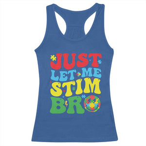 Just Let Me Stim Bro Racerback Tank Top Autism ADHD Stimming TS09 Royal Blue Print Your Wear