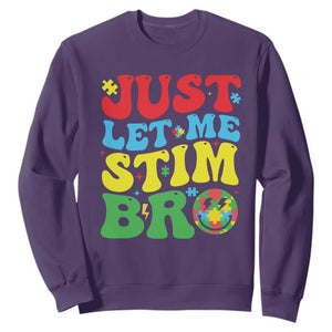 Just Let Me Stim Bro Sweatshirt Autism ADHD Stimming TS09 Purple Print Your Wear